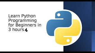 Learn Python Programming for Beginners in 3 hours