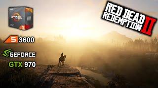 Red Dead Redemption 2 Ryzen 3600 + GTX 970 best settings benchmark