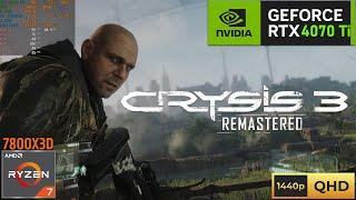 CRYSIS 3 REMASTERED | Ryzen 7 7800X3D | RTX 4070 Ti | 1440p Max Settings