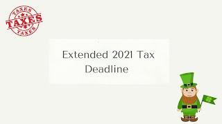 Extended 2021 Tax Deadline