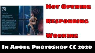 How To Fix Adobe Photoshop CC 2020 Not Opening/ Responding/ Working on Windows 10