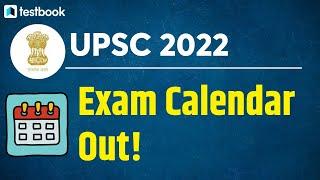 UPSC Calendar 2022 Out! | UPSC 2022 Exam Date Notification | UPSC Exam Date 2022