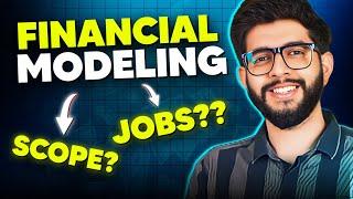 Financial Modeling Explained | Jobs & How to Do in 2023-24?