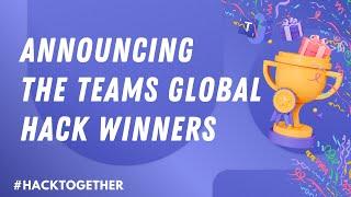 Announcing the #HackTogether: Teams Global Hack winners