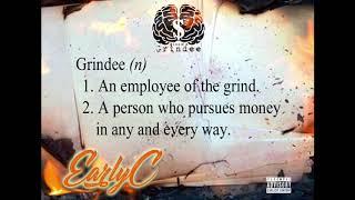 Early C - Mind of a Grindee