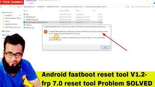 Android fastboot reset tool V1.2-frp 7.0 reset tool Softwear problem-TTECHCHANNEL#48