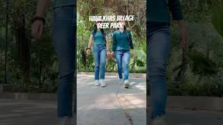 Deer Park Delhi || Hauz Khas village || #shorts