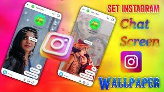 INSTAGRAM Chat Screen Wallpaper Set In 2Mins|| Telugu Tech Tip  Telugu ||Part 1 How To Use