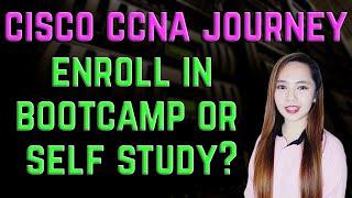 Cisco CCNA Journey - Enroll in CCNA Bootcamp or Free Tutorial Videos