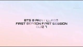 BTS CLASS QUIZ #7 (DEC-JAN SESSION 1 S1) | BTS CLASS