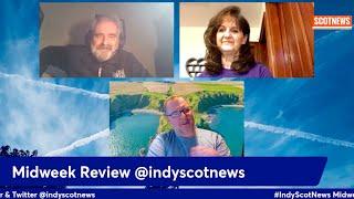 #IndyScotNews Midweek Review 3 Feb 2022 with Dave Llewelyn, Mark Mair & Teresa Dufficy