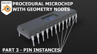 Procedural Microchip - Blender 3.X Geometry Nodes Tutorial - Part 3