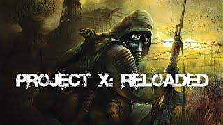 Project X: Reloaded (ОБТ) ⭕ Интерактивный S.T.A.L.K.E.R.