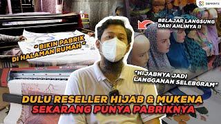 PRODUSEN HIJAB & MUKENA JAWA TIMUR !!! CARA PRODUKSI DAN BIKIN BRAND HIJAB & MUKENA DI RUMAH.