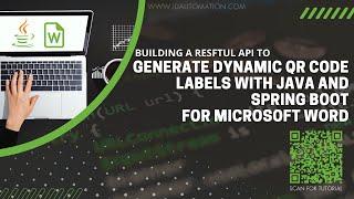 Dynamic QR Code Labels with Java, Spring Boot, & Word: A RESTful API Tutorial