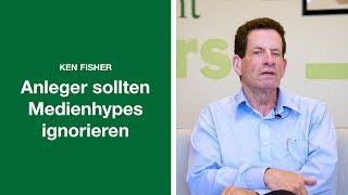 Anleger sollten Medienhypes ignorieren |Fisher Investments [2019]