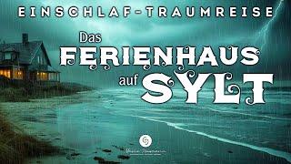 Geführte Traumreise zum Einschlafen: Schlafe sorglos ein auf Sylt bei Regen und Gewitterklängen