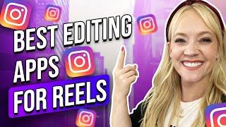 Best Video Editing Apps For Instagram Reels