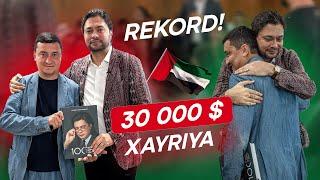 Bunaqasi Bo'lmagandi! 30 000 $ !!! Rekord!!! Yuzlab Bolajonlar Uchun Yordam bilan Qaytamiz!!!!!!