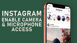 Instagram - How To Enable Camera & Microphone Access on iPhone