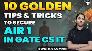 10 Golden Tips & Tricks to Secure AIR 1 in GATE CS IT