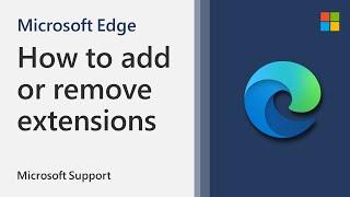 How to add or remove extensions in Microsoft Edge | Microsoft