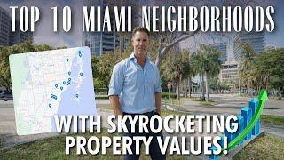 Top 10 Miami Neighborhoods with Skyrocketing Property Values!