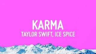 Taylor Swift, Ice Spice - Karma (Lyrics)