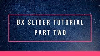 How to use bx slider for your website | Part Two | Example Two