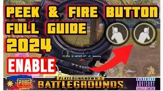 HOW TO ENABLE PEEK & FIRE BUTTON IN PUBG MOBILE FOR NEW BEGINNER 2024