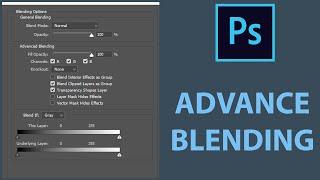 Advanced Blending Options in Layer Style Panel | Photoshop Tutorial for Beginners Part 1