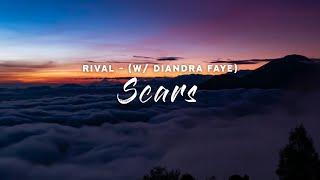 Rival - Scars (Lyrics) w/ Diandra Faye