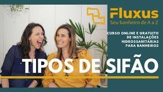 TIPOS DE SIFÃO | Fluxus | Aula 7