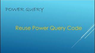 Reuse Power Query Code Power BI