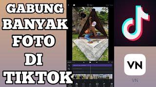 Cara gabung banyak foto di tiktok