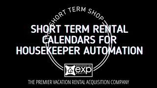 Short Term Rental Calendars for Housekeeper Automation