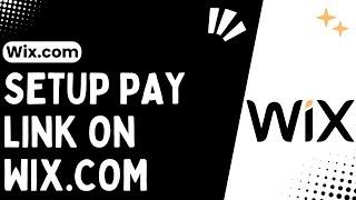 How to Set Up a Payment Link on Wix: A Step-by-Step Guide !! Wix.com