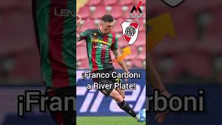 ¡Franco Carboni nuevo refuerzo de River Plate! ️