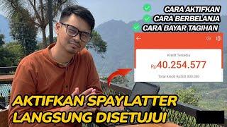 TUTORIAL DAFTAR SPAYLATER TERLENGKAP | CARA AKTIFKAN SHOPEEPAYLATER TERBARU LANGSUNG DISETUJUI.!!