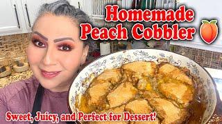 Homemade Peach Cobbler  | Sweet, Juicy, and Perfect for Dessert!