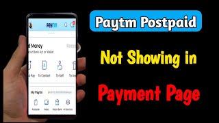 paytm postpaid not showing in payment page