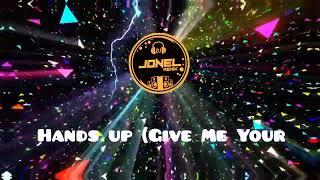 Hands up (Give Me Your Heart)BUDOTS DJJONEL REMIX