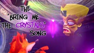 The 'Bring Me The Crystals' Song 