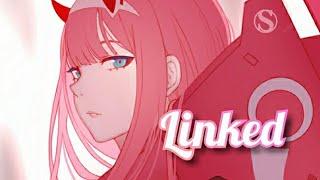 Nightcore - Linked (Lyrics)