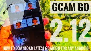 GCam Go latest Version || GCam Go 2.12 || How to download Gcam go latest version || Full review