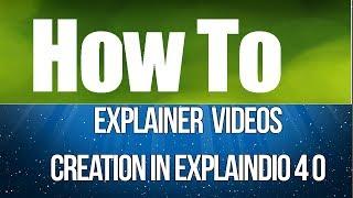 How to Use EXPLAINER  VIDEOS Creation in Explaindio 4 0