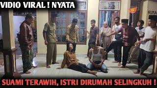 ISTRI TEGA SELINGKUH DENGAN MANTAN SAAT SUAMI SEDANG SOLAT TERAWIH,‼️AKHIRNYA MENYESAL SEUMUR HIDUP