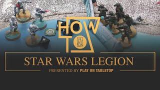 Quick Start - How to play Star Wars Legion. Perfect place to start for beginners.