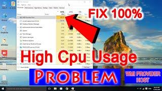 How To Wmi Provider Host High Cpu Usage Problem Fix 100% In Windows 10