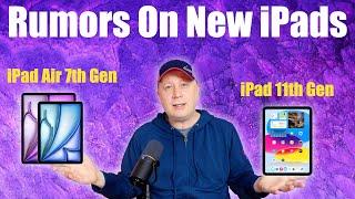 New iPad 11th gen and iPad Air 7th Gen Rumors